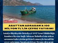 ASAT’tan Adrasan’a 100 Milyon TL’lik çevre yatırımı