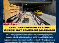 ASAT’tan yağmur sezonu öncesi hat temizliği çalışması