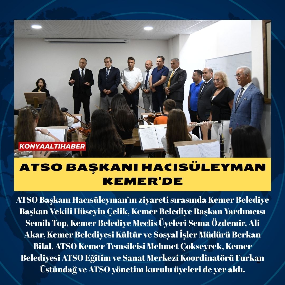 ATSO Başkanı Hacısüleyman Kemer’de
