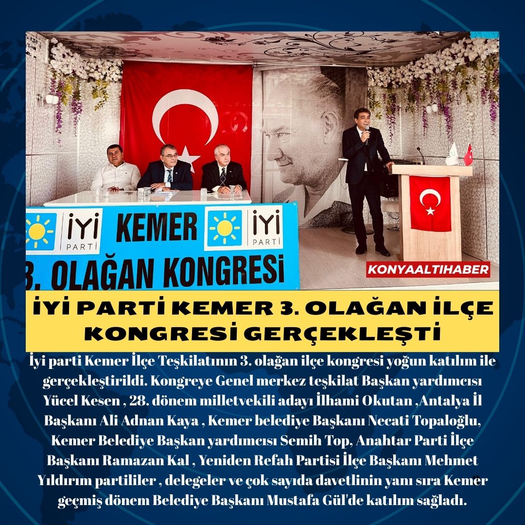 İYİ PARTİ KEMER 3. OLAĞAN İLÇE KONGRESİ GERÇEKLEŞTİ