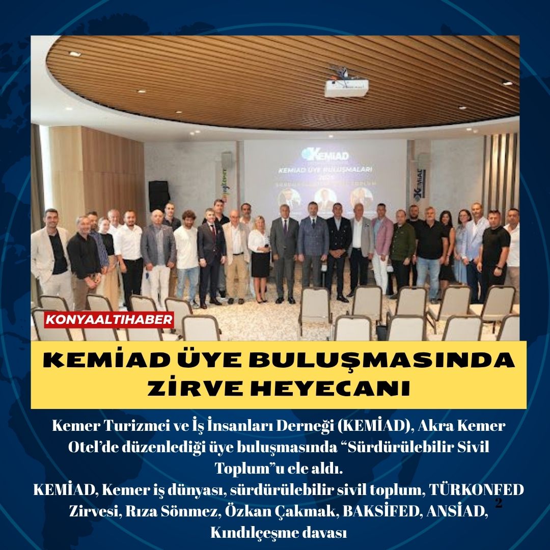 KEMİAD üye buluşmasında zirve heyecanı