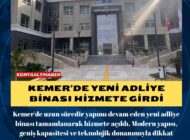 Kemer’de Yeni Adliye Binası Hizmete Girdi