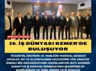 26. İŞ DÜNYASI KEMER’DE BULUŞUYOR
