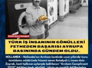Türk iş insanının gönülleri fetheden başarısı Avrupa basınında gündem oldu..