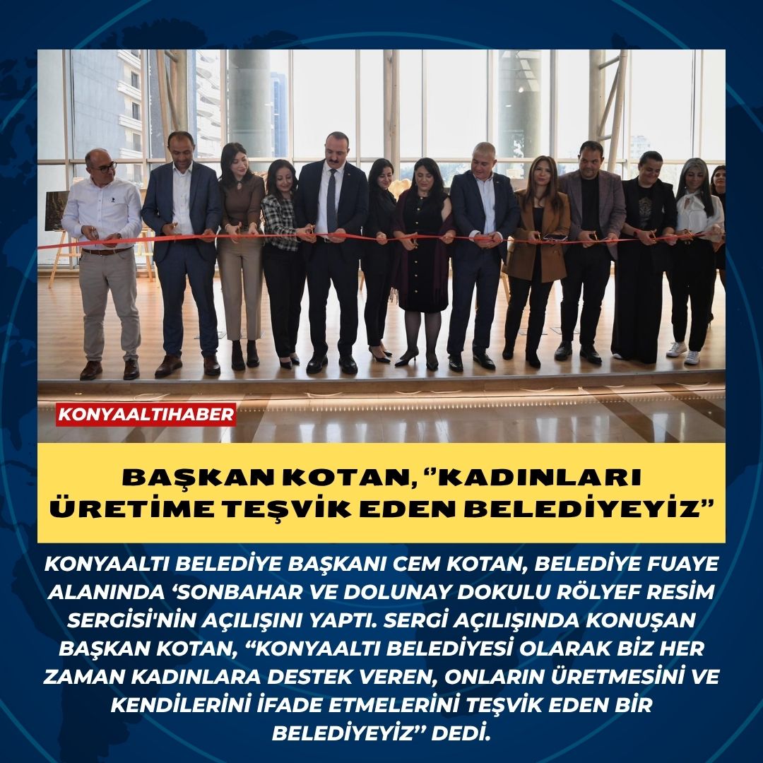 BAŞKAN KOTAN, ‘’KADINLARI ÜRETİME TEŞVİK EDEN BELEDİYEYİZ’’