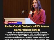Başkan Vekili Özdemir ATSO Arama Konferansı’na katıldı