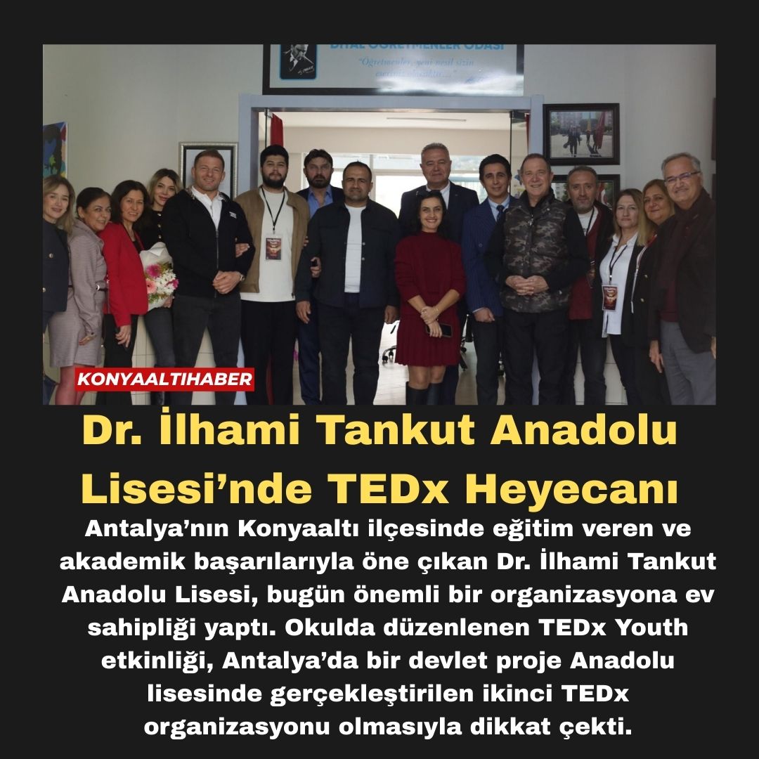 Dr. İlhami Tankut Anadolu Lisesi’nde TEDx Heyecanı