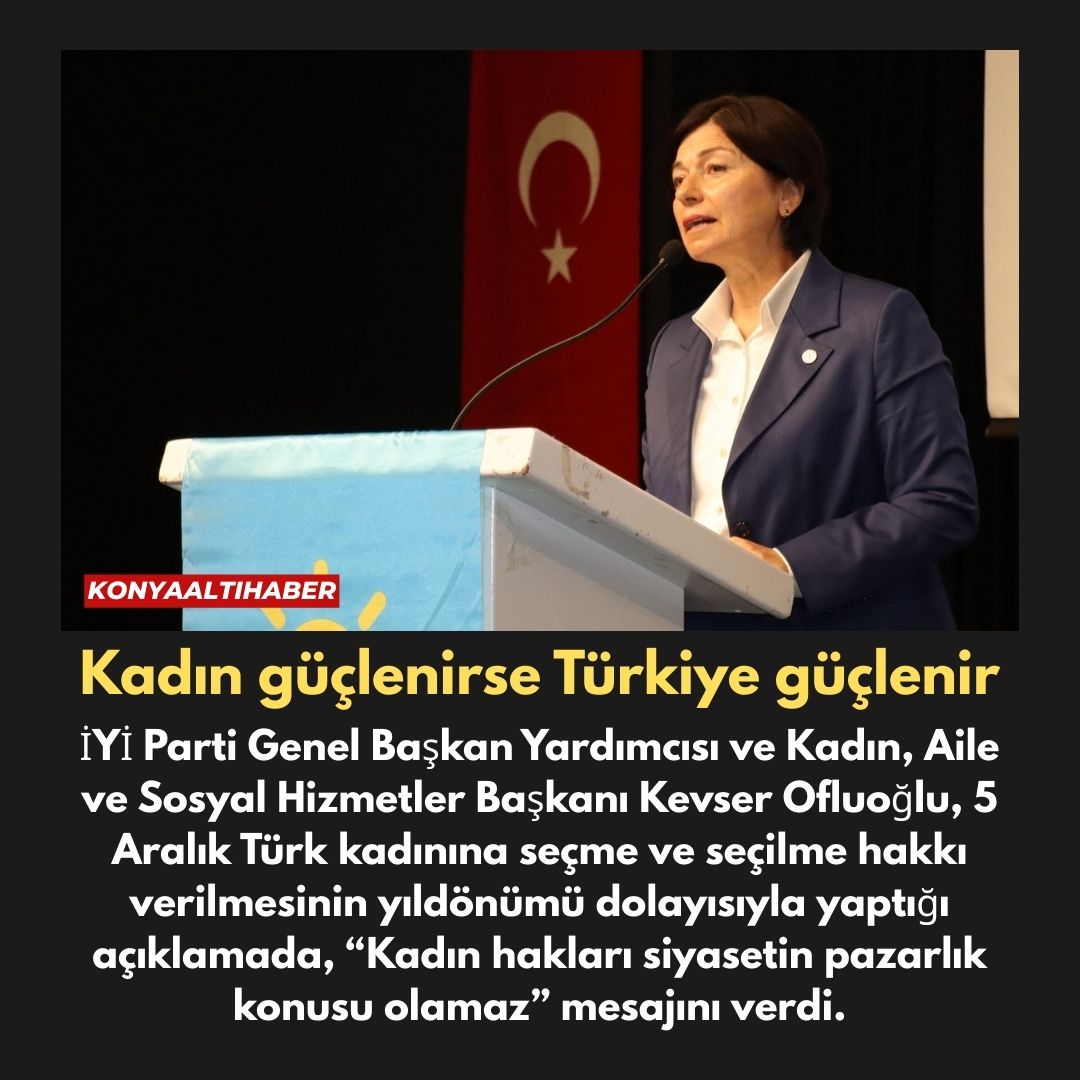 Kadın güçlenirse Türkiye güçlenir