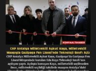 CHP Antalya Milletvekili Aykut Kaya, Milletvekili Maaşıyla Gazipaşa Fen Lisesi’nde Teknoloji Sınıfı Açtı