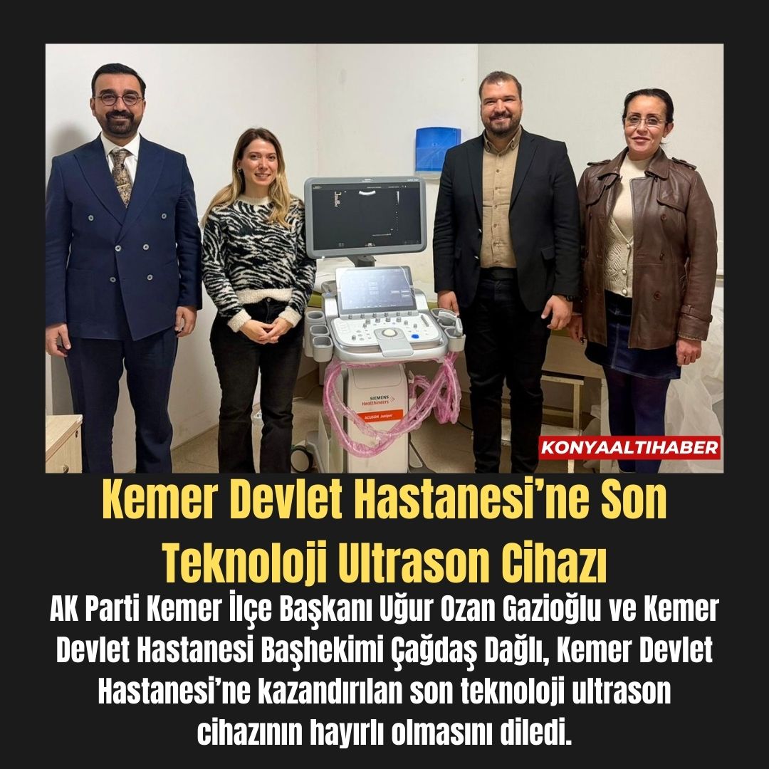 Kemer Devlet Hastanesi’ne Son Teknoloji Ultrason Cihazı