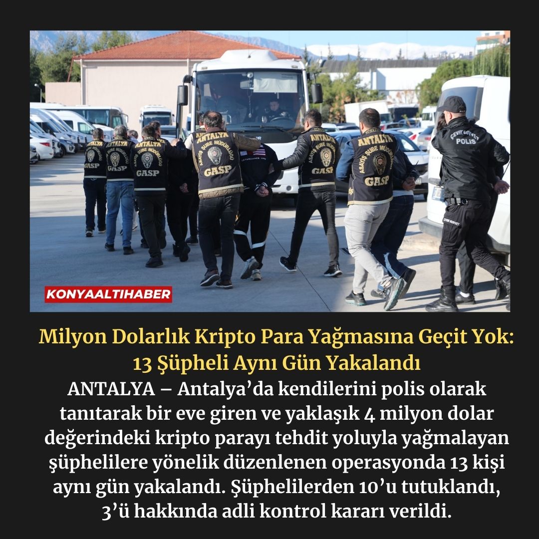Milyon Dolarlık Kripto Para Yağmasına Geçit Yok: 13 Şüpheli Aynı Gün Yakalandı