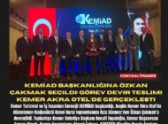 KEMİAD Başkanlığına Özkan Çakmak Seçildi: Görev Devir Teslimi Kemer Akra Otel’de Gerçekleşti