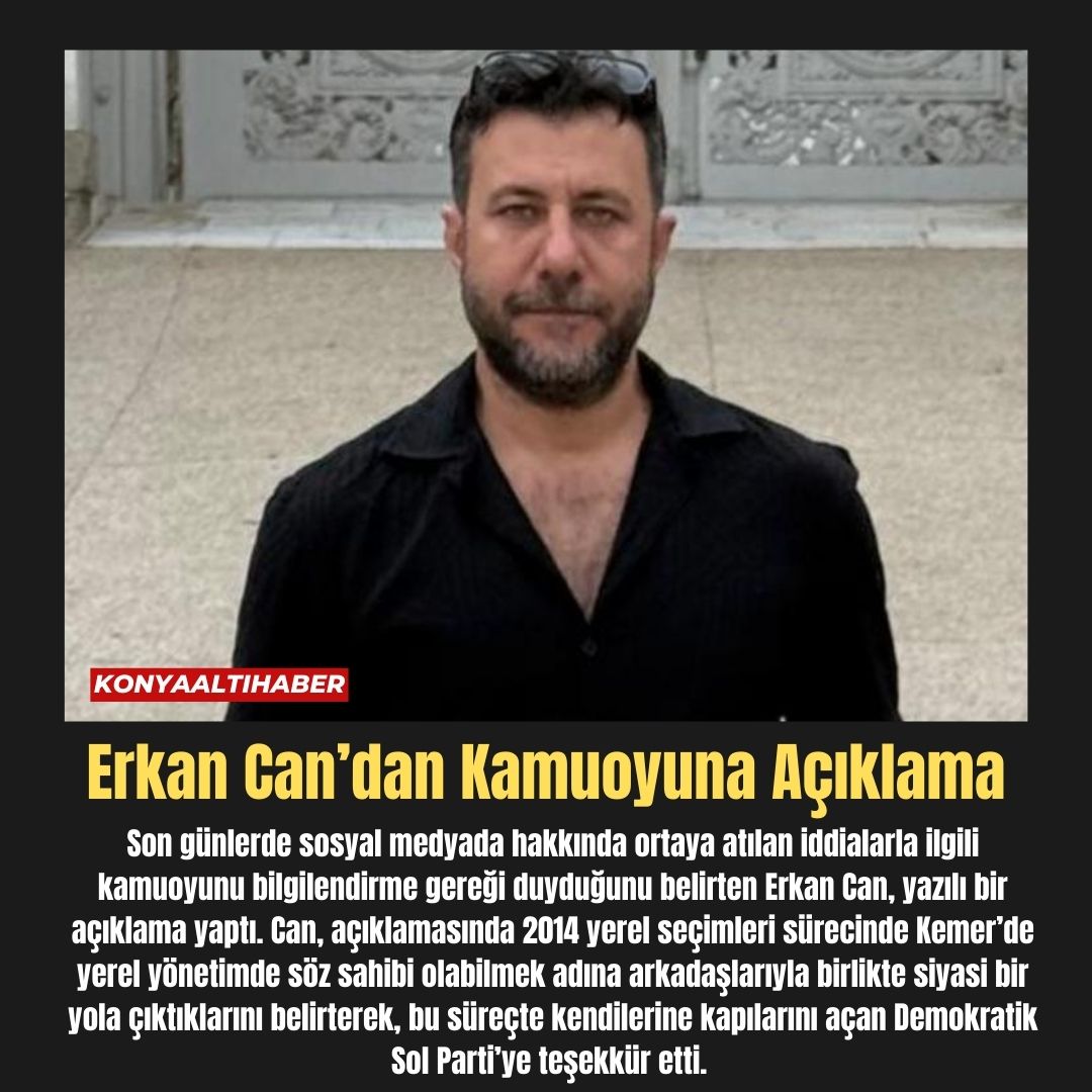 Erkan Can’dan Kamuoyuna Açıklama