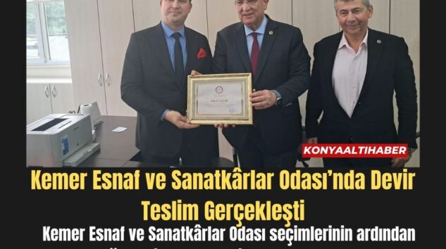 Kemer Esnaf ve Sanatkârlar Odası’nda Devir Teslim Gerçekleşti