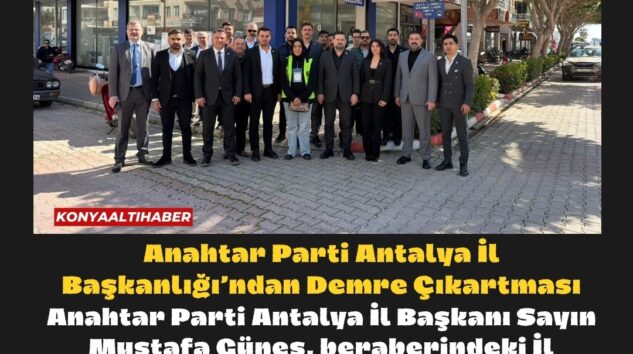 Anahtar Parti Antalya İl Başkanlığı’ndan Demre Çıkartması