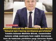 Muhittin Böcek’ten Cezaevinden Sert Mesaj: “Adaylık için 1 kuruş verdiysem şerefsizim”