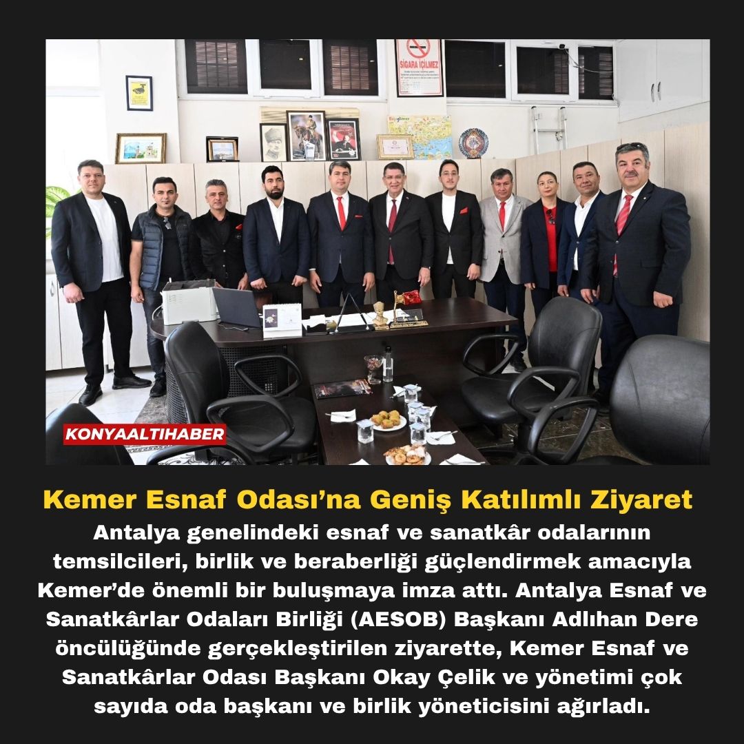 Kemer Esnaf Odası’na Geniş Katılımlı Ziyaret