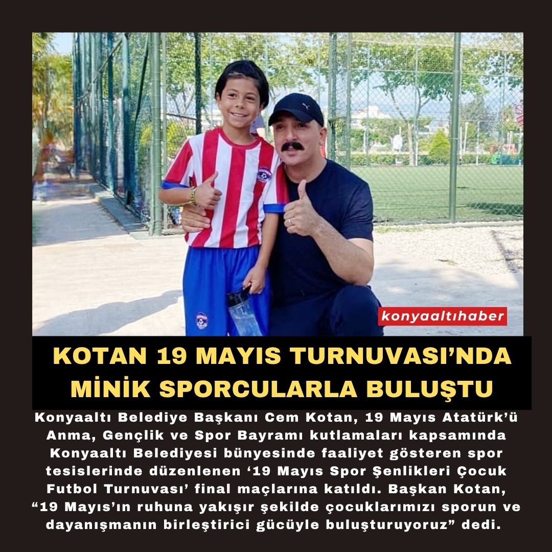 KOTAN 19 MAYIS TURNUVASI’NDA MİNİK SPORCULARLA BULUŞTU
