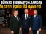 İş Dünyası Federasyonlarından Bölgesel İş Birliği Hamlesi