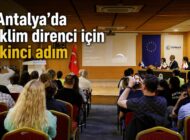 Antalya’da iklim direnci için ikinci adım