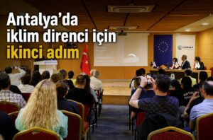 Antalya’da iklim direnci için ikinci adım