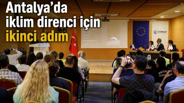 Antalya’da iklim direnci için ikinci adım