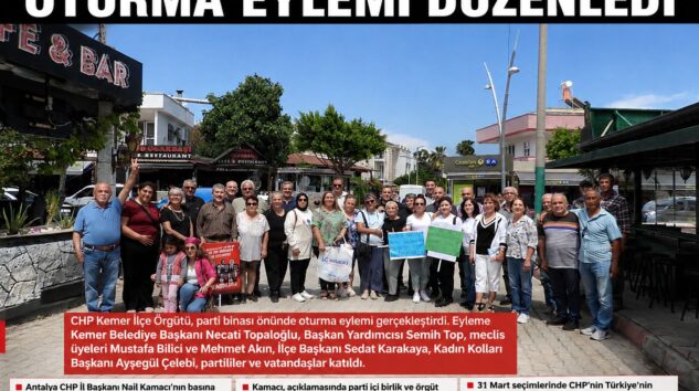 CHP Kemer İlçe Örgütü’nden Oturma Eylemi
