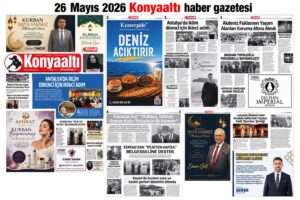 26 MAYIS 2026 KONYAALTI HABER GAZETESİ