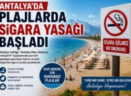 ANTALYA’DA DUMANSIZ PLAJ DÖNEMİ