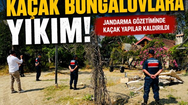 Tekirova’da Kaçak Bungalovlara Yıkım