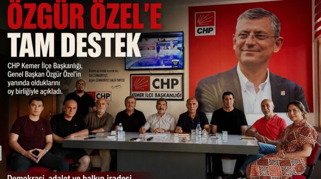 CHP Kemer’den Özgür Özel’e Destek Mesajı