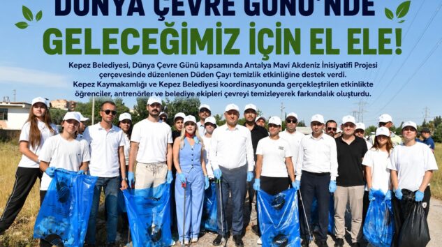 Dünya Çevre Günü’nde Düden Çayı’nda temizlik seferberliği