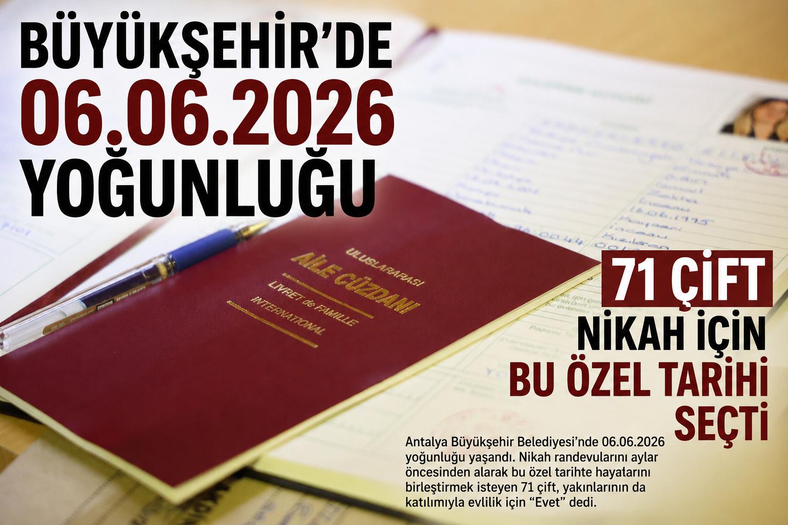 Büyükşehir’de 06.06.2026 yoğunluğu