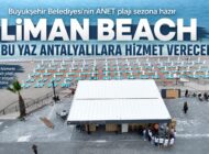 Büyükşehir Belediyesi’nin ANET plajı sezona hazır