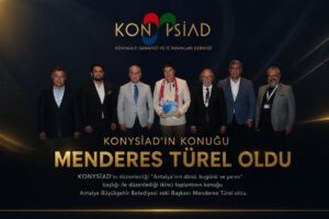 KONYSİAD’ın konuğuMenderes Türel oldu