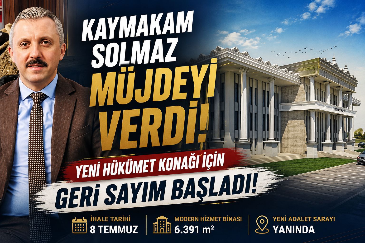 Kaymakam Solmaz müjdeyi verdi: Hükümet Konağı için geri sayım başladı!