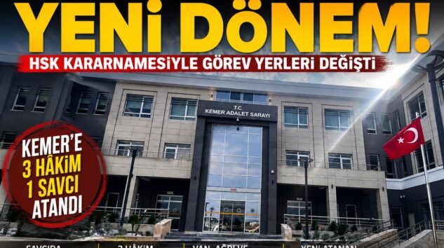 HSK Kararnamesiyle Kemer Adliyesi’nde Yeni Dönem