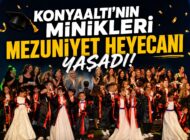 KONYAALTI’NIN MİNİKLERİ MEZUNİYET HEYECANI YAŞADI