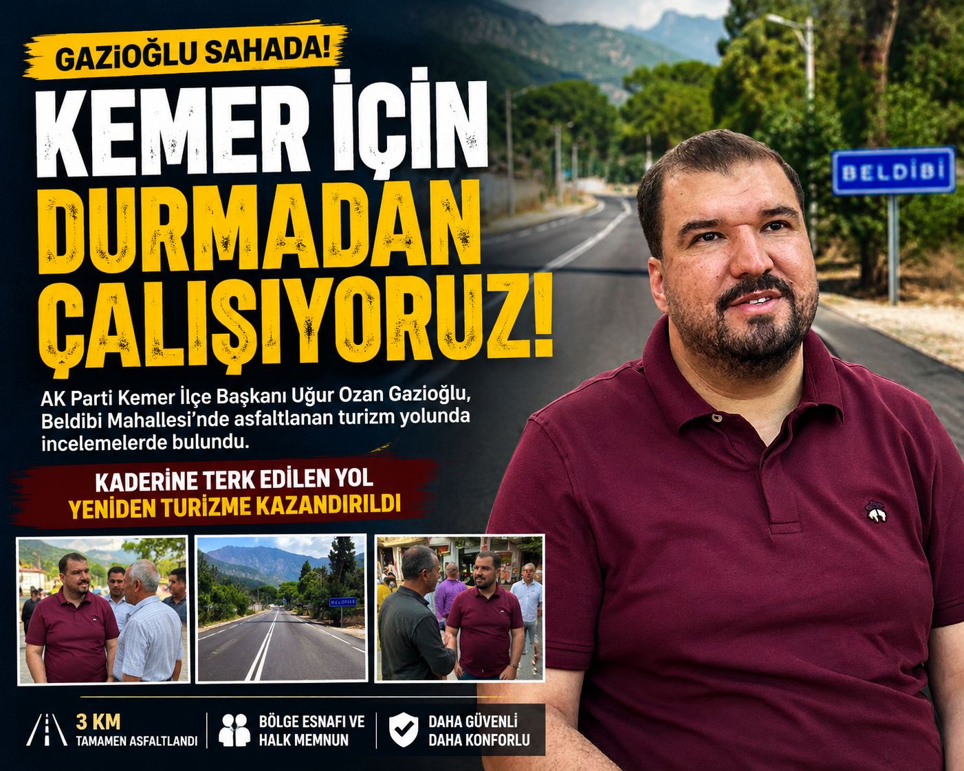 GAZİOĞLU SAHADA: ”KEMER İÇİN DURMADAN ÇALIŞIYORUZ”