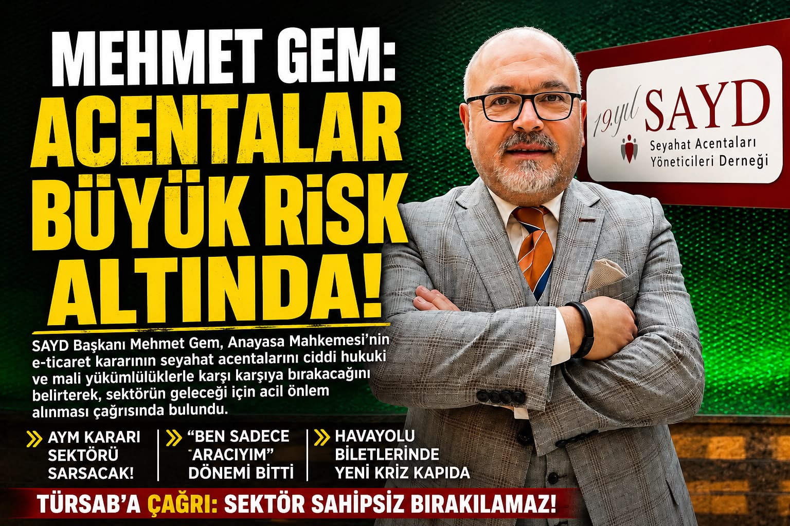 MEHMET GEM: ACENTALAR BÜYÜK RİSK ALTINDA