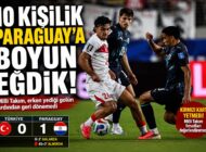 Milliler, Paraguay’a Tek Golle Mağlup Oldu