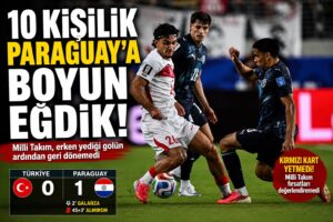Milliler, Paraguay’a Tek Golle Mağlup Oldu