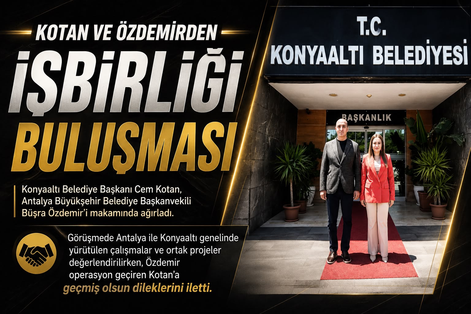 KOTAN VE ÖZDEMİR’DEN İŞ BİRLİĞİ BULUŞMASI