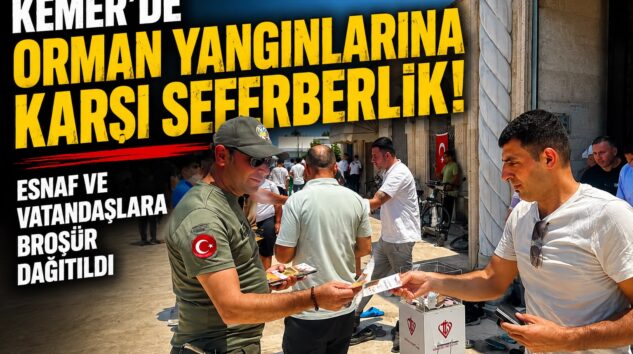 Kemer’de Orman Yangınlarına Karşı Seferberlik: Esnaf ve Vatandaşlara Broşür Dağıtıldı