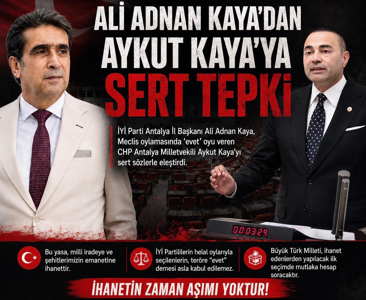 Yİ PARTİ ANTALYA İL BAŞKANI ALİ ADNAN KAYA’DAN AYKUT KAYA’YA SERT TEPKİ