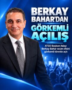 Berkay Bahar Seçim Startını Görkemli Açılışla Verdi