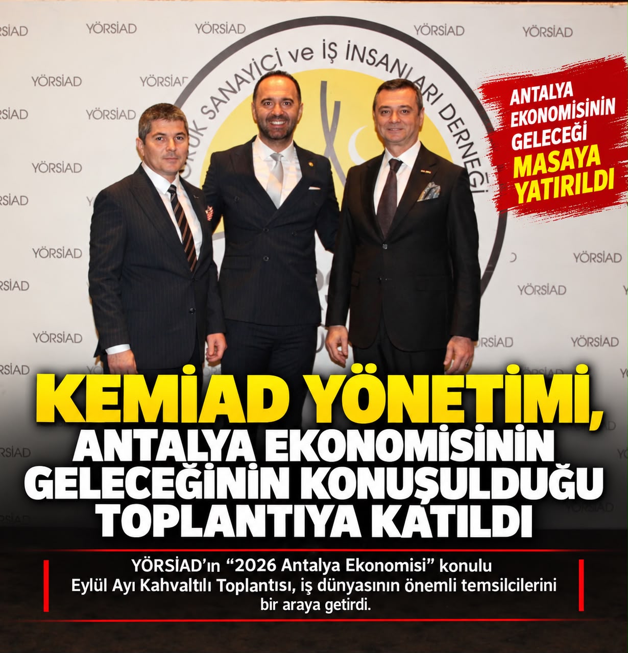 KEMİAD Yönetimi, Antalya Ekonomisinin Geleceğinin Konuşulduğu Toplantıya Katıldı